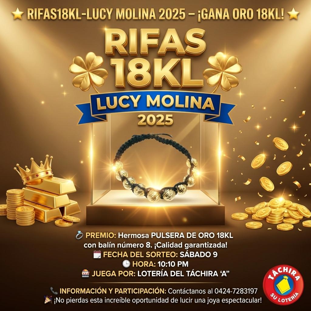 ⭐ RIFAS18KL-LUCY MOLINA 2025 – ¡GANA ORO 18KL! ⭐

💍 PREMIO: Hermosa PULSERA DE ORO 18KL con balín número 8. ¡Calidad garantizada!
📅 FECHA DEL SORTEO: SÁBADO 9
⏱️ HORA: 10:10 PM
🎰 JUEGA POR: LOTERÍA DEL TÁCHIRA "A"

📞 INFORMACIÓN Y PARTICIPACIÓN: Contáctanos al 0424-7283197
🎉 ¡No pierdas esta increíble oportunidad de lucir una joya espectacular! - Beellon CashLike