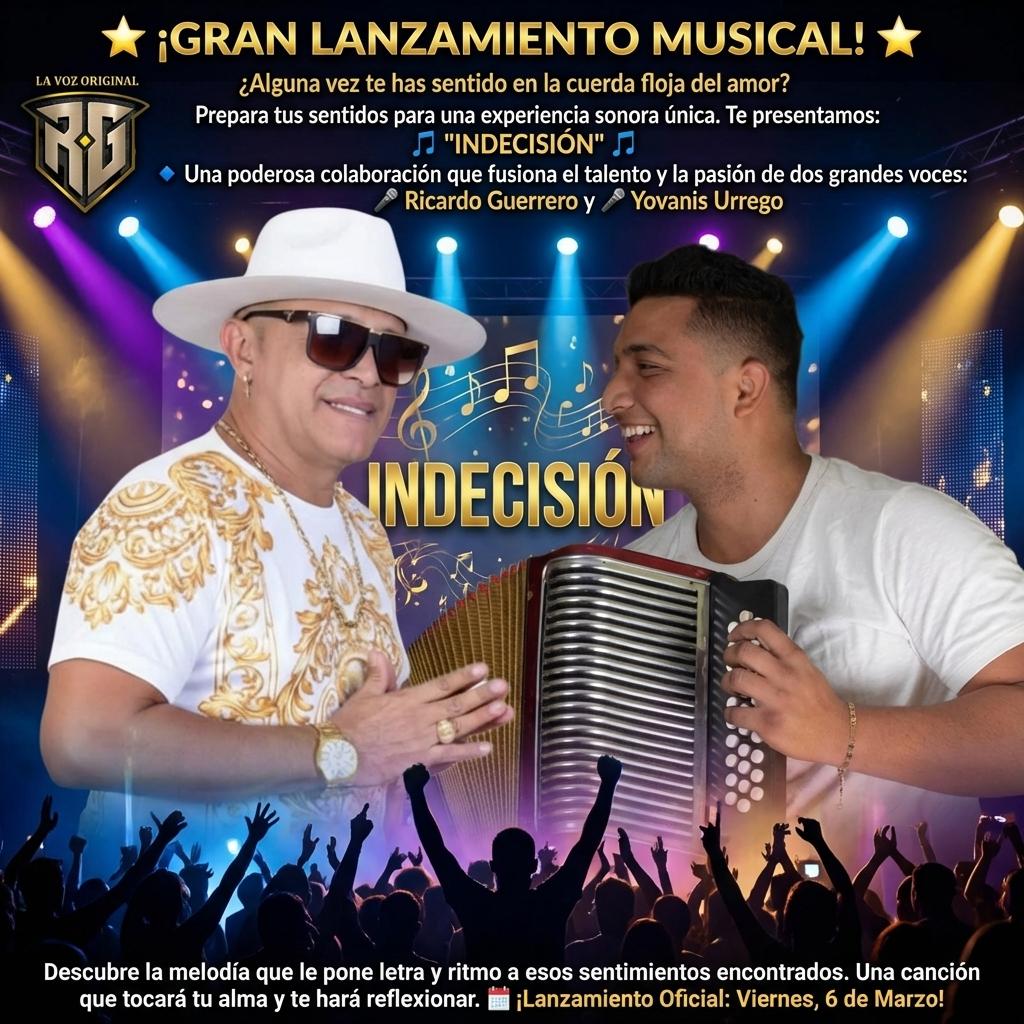 ⭐ **¡Gran Lanzamiento Musical!** ⭐

**¿Alguna vez te has sentido en la cuerda floja del amor?**

Prepara tus sentidos para una experiencia sonora única. Te presentamos:

🎵 **"Indecisión"** 🎵

🔹 Una poderosa colaboración que fusiona el talento y la pasión de dos grandes voces:

🎤 **Ricardo Guerrero**
y
🎤 **Yovanis Urrego**

Descubre la melodía que le pone letra y ritmo a esos sentimientos encontrados. Una canción que tocará tu alma y te hará reflexionar.

🗓️ **¡Lanzamiento Oficial: Viernes, 6 de Marzo!** - Beellon CashLike