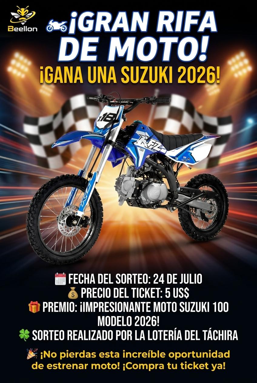 🏍️ ¡GRAN RIFA DE MOTO! ¡GANA UNA SUZUKI 2026!
📅 FECHA DEL SORTEO: 24 DE JULIO
💰 PRECIO DEL TICKET: 5 US$
🎁 PREMIO: ¡IMPRESIONANTE MOTO SUZUKI 100 MODELO 2026!
🍀 SORTEO REALIZADO POR LA LOTERÍA DEL TÁCHIRA
🎉 ¡No pierdas esta increíble oportunidad de estrenar moto! ¡Compra tu ticket ya! - Beellon CashLike