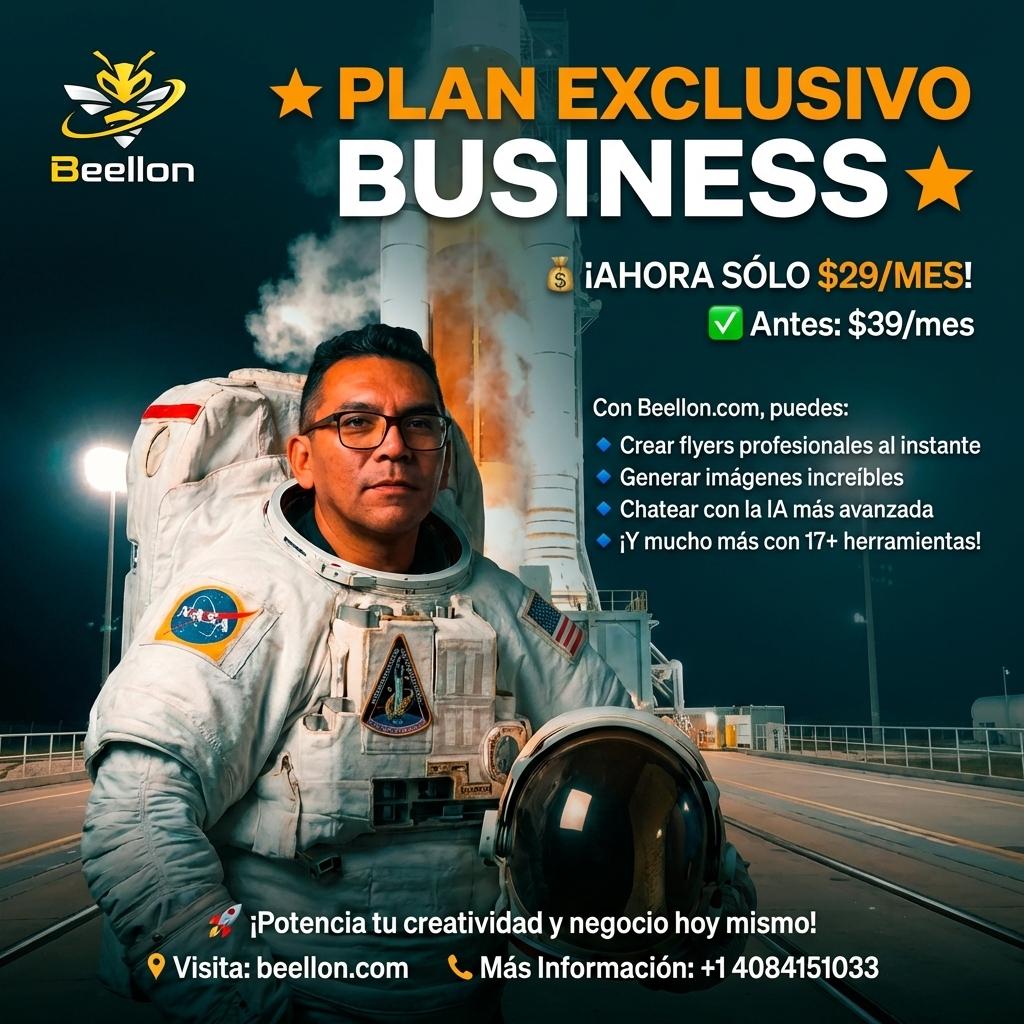 ⭐ PLAN EXCLUSIVO BUSINESS ⭐
💰 ¡AHORA SÓLO $29/MES!
✅ Antes: $39/mes

Con Beellon.com, puedes:
🔹 Crear flyers profesionales al instante
🔹 Generar imágenes increíbles
🔹 Chatear con la IA más avanzada
🔹 ¡Y mucho más con 17+ herramientas!

🚀 ¡Potencia tu creatividad y negocio hoy mismo!
📍 Visita: beellon.com
📞 Más Información: +1 4084151033 - Beellon CashLike